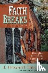 Olds, J. Howard - Faith Breaks