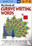 Publishing, Kumon - Kumon My Book of Cursive Writing Words