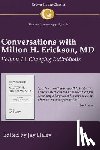  - Conversations with Milton H. Erickson MD Vol 1