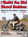 Baas, Kevin - How to Build an Old Skool Bobber
