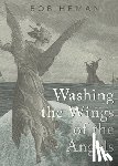 Heman, Bob - Washing the Wings of the Angels