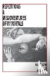 Eluard, Paul - Repetitions & Misadventures of Immortals