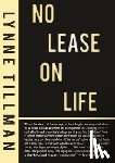 Tillman, Lynne - No Lease on Life