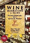 Thach, Liz, Wagner, Paul, Olsen, Janeen - Wine Marketing and Sales, Third Edition