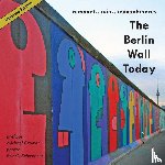 Cramer, Michael - The Berlin Wall Today