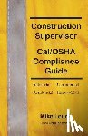 Leuck, Mike - Construction Supervisor Cal/OSHA Compliance Guide