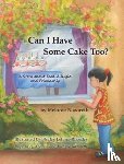 Nazareth, Melanie - Can I Have Some Cake Too? a Story about Food Allergies and Friendship