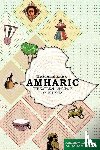Tadross, Andrew, Teklu, Abraham - The Essential Guide to Amharic