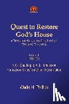 Phillips, Wade H. - Quest to Restore God's House - A Theological History of the Church of God (Cleveland, Tennessee): Volume I, 1886-1923, R.G. Spurling to A.J. Tomlinson