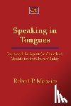 Menzies, Robert - Speaking in Tongues: Jesus and the Apostolic Church as Models for the Church Today