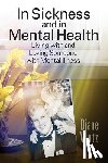 Mintz, Diane - In Sickness and in Mental Health: Living with and Loving Someone with Mental Illness