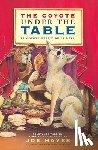 Hayes, Joe - The Coyote Under the Table / El Coyote Debajo de la Mesa: Folk Tales Told in Spanish and English