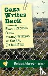 Alareer, Refaat - Gaza Writes Back