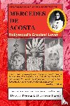 Porter, Darwin, Prince, Danforth - The Seductive Sapphic Exploits of Mercedes de Acosta