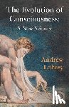 Lohrey, Andrew - The Evolution of Consciousness