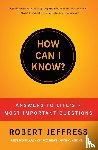 Jeffress, Robert - HOW CAN I KNOW?