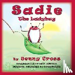 Cross, Jenny - Sadie The Ladybug