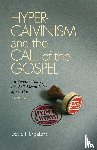 Engelsma, David J - Hyper-Calvinism and the Call of the Gospel