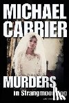 Carrier, Michael - Murders in Strangmoor Bog