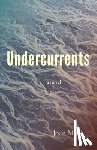 Maki, Joan - Undercurrents: A Novel