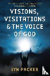Packer, Lyn - Visions, Visitations and the Voice of God