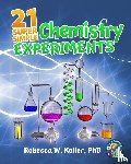 Keller, Rebecca W - 21 Super Simple Chemistry Experiments