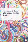  - Feminist and Queer Information Studies Reader