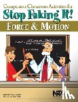 Robertson, William C. - Companion Classroom Activities for Stop Faking It! Force and Motion