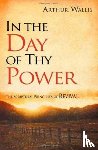 WALLIS, ARTHUR - IN THE DAY OF THY POWER