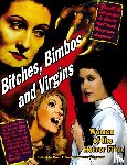  - Bitches, Bimbos and Virgins