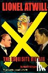 Pettigrew, Neil - Lionel Atwill The Exquisite Villain