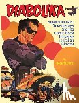 Curti, Roberto - Diabolika Supercriminals, Superheroes and the Comic Book Universe in Italian Cinema