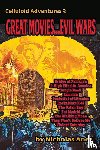 Anez, Nicholas - CELLULOID ADVENTURES 3 Great Movies... Evil Wars