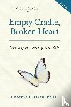 Davis, Deborah L - Davis, D: Empty Cradle, Broken Heart