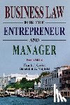 Cavico, Frank J. - Business Law for the Entrepreneur and Manager