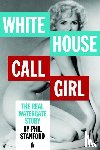 Stanford, Phil - White House Call Girl