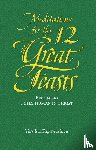 Papavassiliou, Vassilios - Meditations for the Twelve Great Feasts