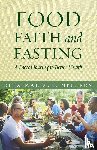 Madden, Rita - Food, Faith, and Fasting - A Sacred Journey to Better Health