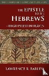 Farley, Fr Lawrence R - The Epistle to the Hebrews