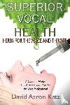 Katz, David Aaron - Superior Vocal Health