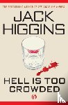 Higgins, Jack - Hell Is Too Crowded