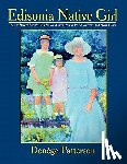 Patterson, Denege - Edisonia Native Girl, the Life Story of Florence Keen Sansom Artist Born on the Edison Estate, Fort Myers, Florida