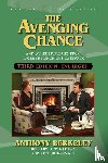 Berkeley, Anthony, Robinson, Arthur - The Avenging Chance and Even More Stories