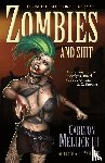 Mellick III, Carlton - Zombies and Shit