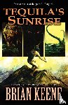 Keene, Brian - Tequila's Sunrise