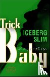 Slim, Iceberg - TRICK BABY ORIGINAL/E