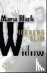 Slim, Iceberg - Mama Black Widow