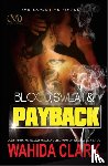 Clark, Wahida - Blood, Sweat & Payback