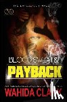 Clark, Wahida - Blood, Sweat & Payback