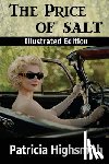 Highsmith, Patricia - The Price of Salt (Illustrated Edition)